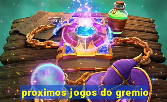 proximos jogos do gremio